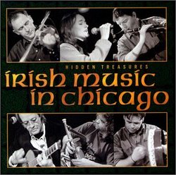 Hidden Treasures : Irish Music In Chicago