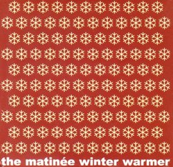 Matinee Winter Warmer