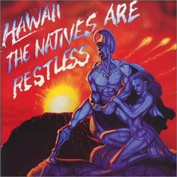 Natives Are Restless