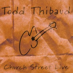 Church Street Live by Todd Thibaud