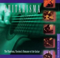 Guitarisma: The Charisma, Passion & Romance of the Guitar