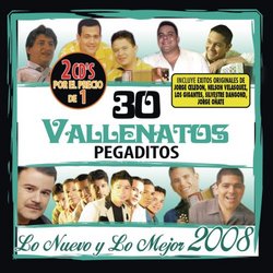 30 Vallenatos Pegaditos: Nuevo Y Lo Mejor 2008