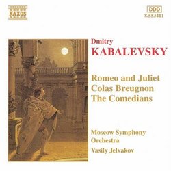 Kabalevsky: Colas Breugnon; The Comedians; Romeo and Juliet