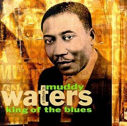 Tribute to Muddy Waters: King of Blues