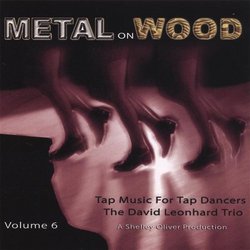 Tap Music for Tap Dancers, Vol. 6: Metal on Wood