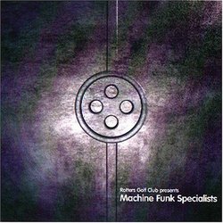 Presents Machine Funk Specialist