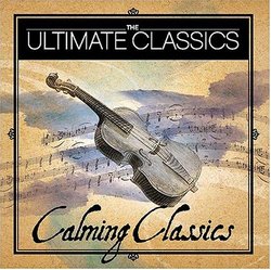 Calming Classics 2 CDs