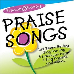 Praise & Worship: Praise Songs