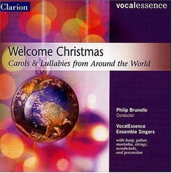 Welcome Christmas: Carols and Lullabies From Around the World