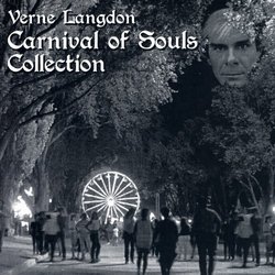 Verne Langdon Carnival of Souls Collection