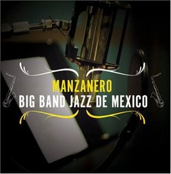 Manzanero Big Band Jazz De Mexico