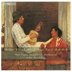 Heitor Villa-Lobos: Choros Vol. 2, Nos. 1, 4, 6, 8 & 9