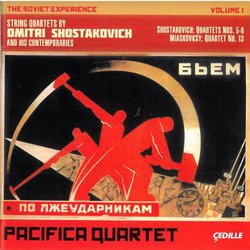 The Soviet Experience, Vol. 1 - String Quartets by Dmitri Shostakovich and his Contemporaries