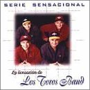 Serie Sensacional: La SensaciÃ³n De Los Toros Band