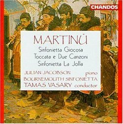 Martinu: Sinfonietta Giocosa / Toccata e Due Canzoni / Sinfonietta La Jolla - Julian Jacobson / Bournemouth Sinfonietta / Tamas Vasary