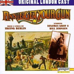 Annie Get Your Gun: Original London Cast