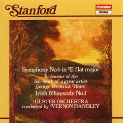 Stanford: Symphony 6/ Irish Rhapsody 1