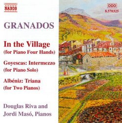 Granados: In The Village; Piano Music Vol. 10
