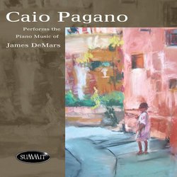Caio Pagano performs the piano music of James DeMars