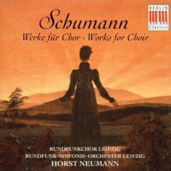 Schumann: Works for Choir