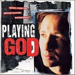 Playing God: Music From The Motion Picture Soundtrack