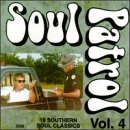 Soul Patrol: Southern Soul Classics, Vol. 4