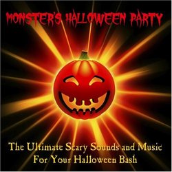The Ultimate Scary Sounds and Music for Your Halloween Bash (with Bonus Tracks)