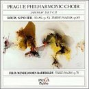 Spohr: Mass in C minor Op 54, Three Psalms Op 85 / Mendelssohn: Three Psalms Op 78