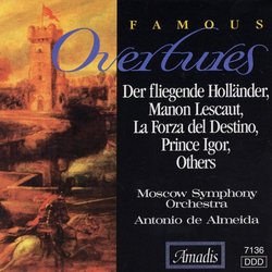 Famous Overtures: Der fliegende Holländer; Manon Lescaut; La Forza del Destino