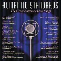 Great American Love Songs: Romantic Standards