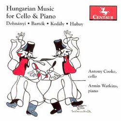 Dohnányi, Bartók, Kodály, Hubay: Hungarian Music for Cello & Piano