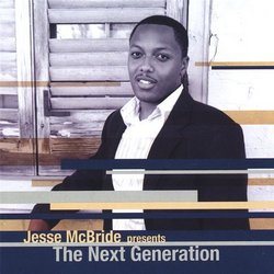 Jesse Mcbride Presents the Next Generation