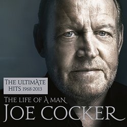 The Life of a Man - The Ultimate Hits 1968 - 2013 by COCKER, JOE (0100-01-01)