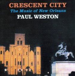 Crescent City - The Music of New Orleans