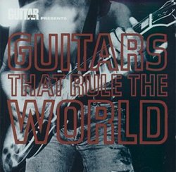 The Guitars That Rule The World, Vol. 1