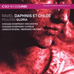 Ravel: Daphnis et Chloe; Poulenc: Gloria