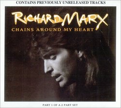 Richard Marx - Chains Around My Heart - [CDS]