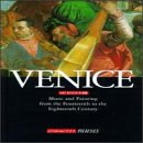 Venice: Music & Painting 14th-18th Centuries
