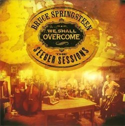 We Shall Overcome: Seeger Sessions (Bonus Dvd)