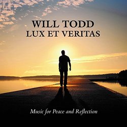 Lux Et Veritas - Music for Peace and Reflection