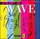 Pop & Wave The Hits Of The 80's Vol.1