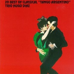 20 Best of Classical Tango Argentino