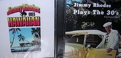 Jimmy Rhodes Two CD Bundle Includes: Jimmy Rhodes Plays The 30's and Jimmy Rhodes Goes Hawaiian (At The Organ and Piano)