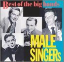 Big Bands: Best of Male Singers
