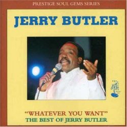 Whatever You Want: Best of Jerry Butler