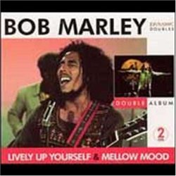 Lively Up Yourself & Mellow Mood