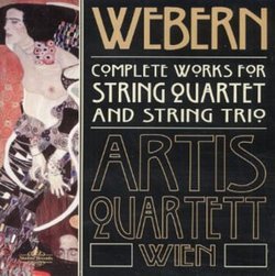 Webern: Complete Works for String Quartet and String Trio