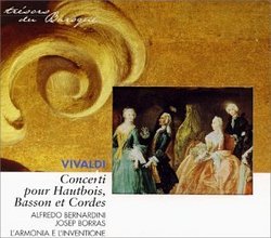 Vivaldi: Concerti pour Hautbois, Basson et Cordes / Bernardini, Borras