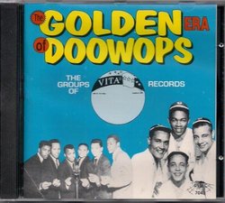 Golden Era of Doo Wops: Vita Records