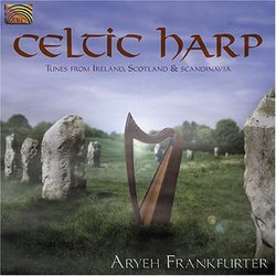 Celtic Harp: Tunes From Ireland Scotland & Scandin